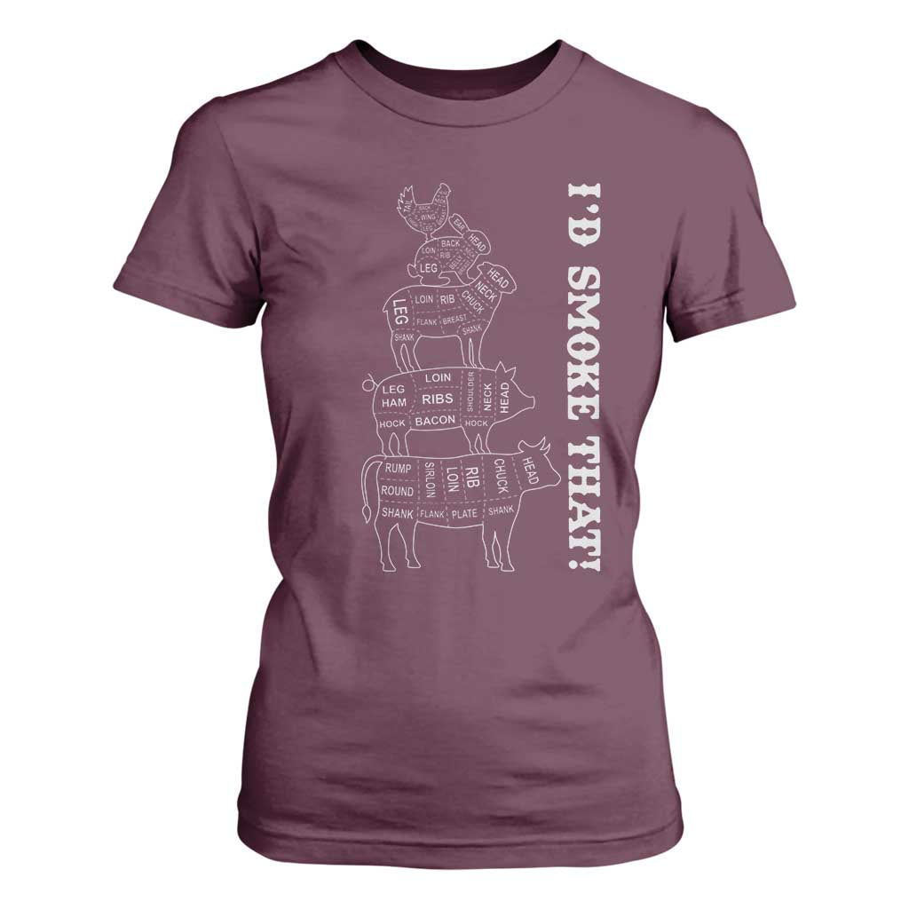 Funny BBQ T Shirt For Women I'd Smoke That TS10 Maroon Print Your Wear