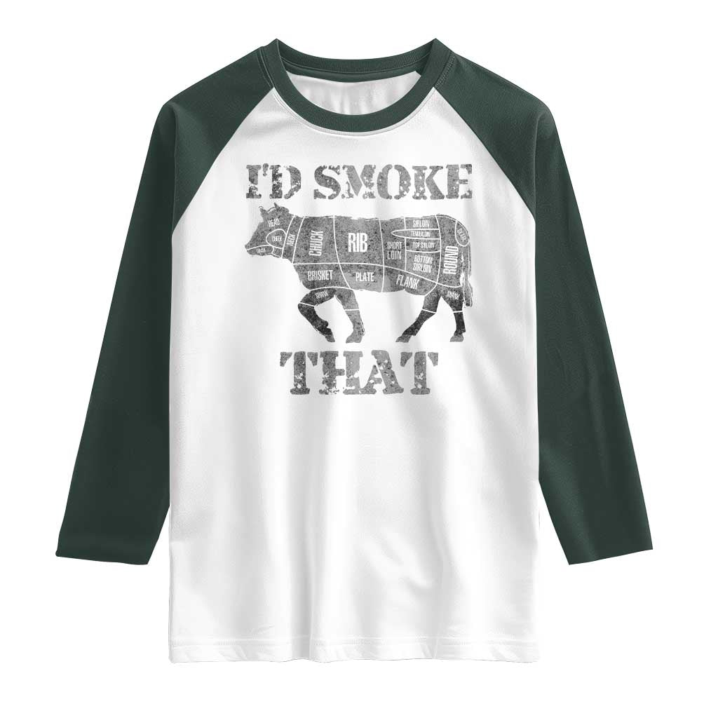 Funny BBQ Raglan Shirt Chef Butcher Cook BBQ I'd Smoke That Cow Beef TS10 White Dark Forest Green Print Your Wear