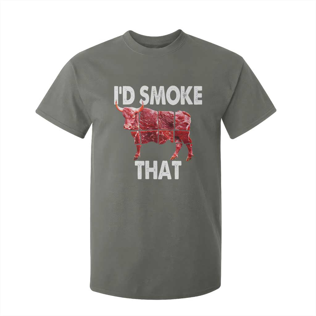 Funny BBQ T Shirt For Kid I'd Smoke That Cow Beef Chef Butcher Cook TS10 Military Green Print Your Wear