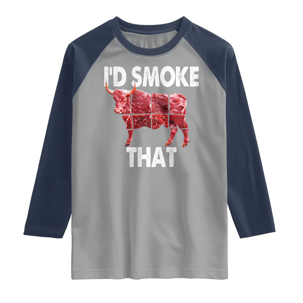 Funny BBQ Raglan Shirt I'd Smoke That Cow Beef Chef Butcher Cook TS10 Sport Gray Navy Print Your Wear