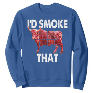 Funny BBQ Sweatshirt I'd Smoke That Cow Beef Chef Butcher Cook TS10 Royal Blue Print Your Wear