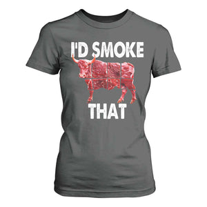 Funny BBQ T Shirt For Women I'd Smoke That Cow Beef Chef Butcher Cook TS10 Dark Heather Print Your Wear