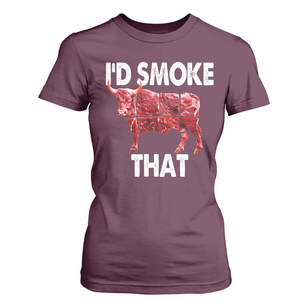 Funny BBQ T Shirt For Women I'd Smoke That Cow Beef Chef Butcher Cook TS10 Maroon Print Your Wear