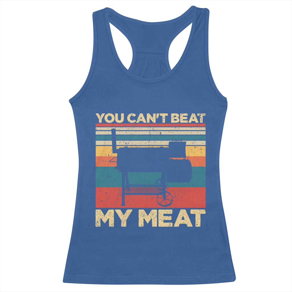 Funny BBQ Racerback Tank Top You Can't Beat My Meat Dad Grill Gift TS10 Royal Blue Print Your Wear