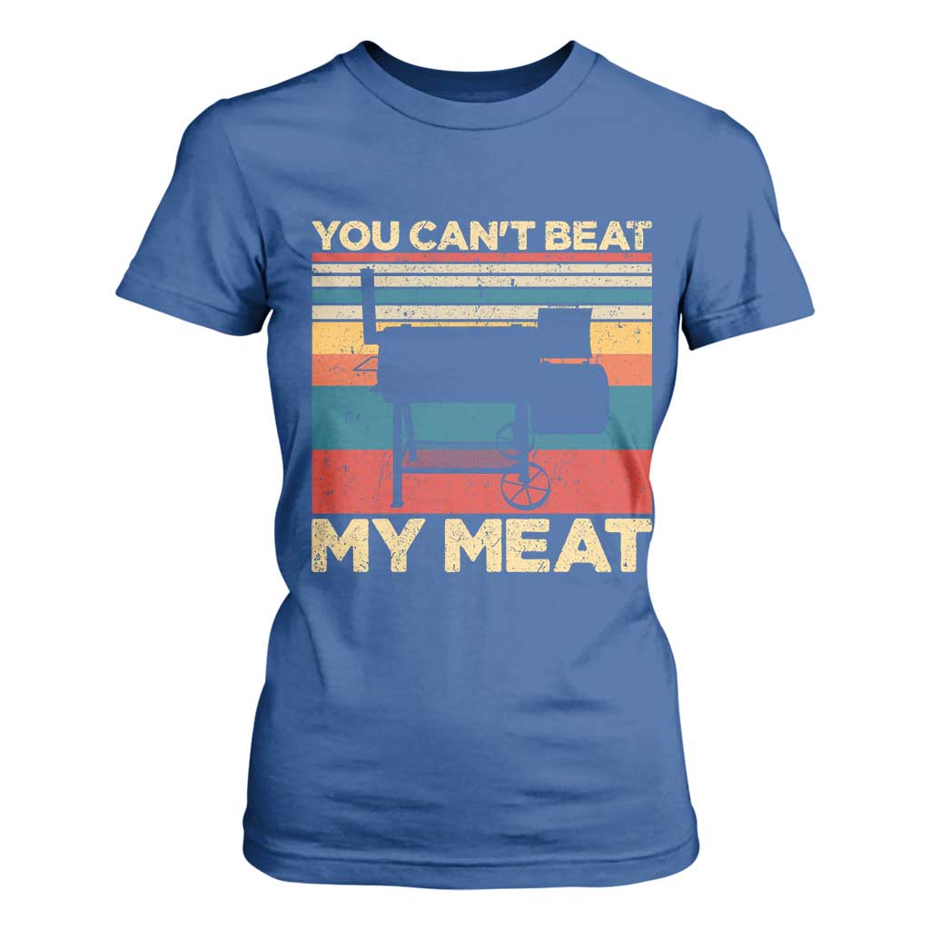 Funny BBQ T Shirt For Women You Can't Beat My Meat Dad Grill Gift TS10 Royal Blue Print Your Wear