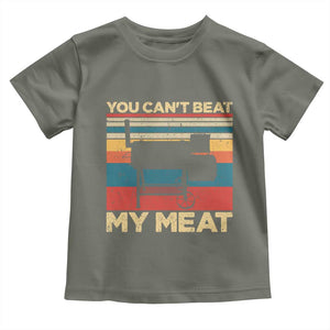 Funny BBQ Toddler T Shirt You Can't Beat My Meat Dad Grill Gift TS10 Military Green Print Your Wear