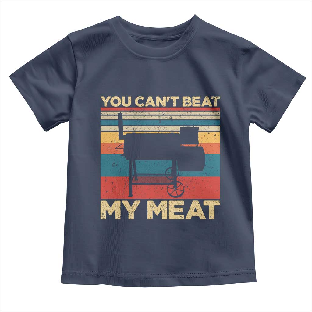 Funny BBQ Toddler T Shirt You Can't Beat My Meat Dad Grill Gift TS10 Navy Print Your Wear