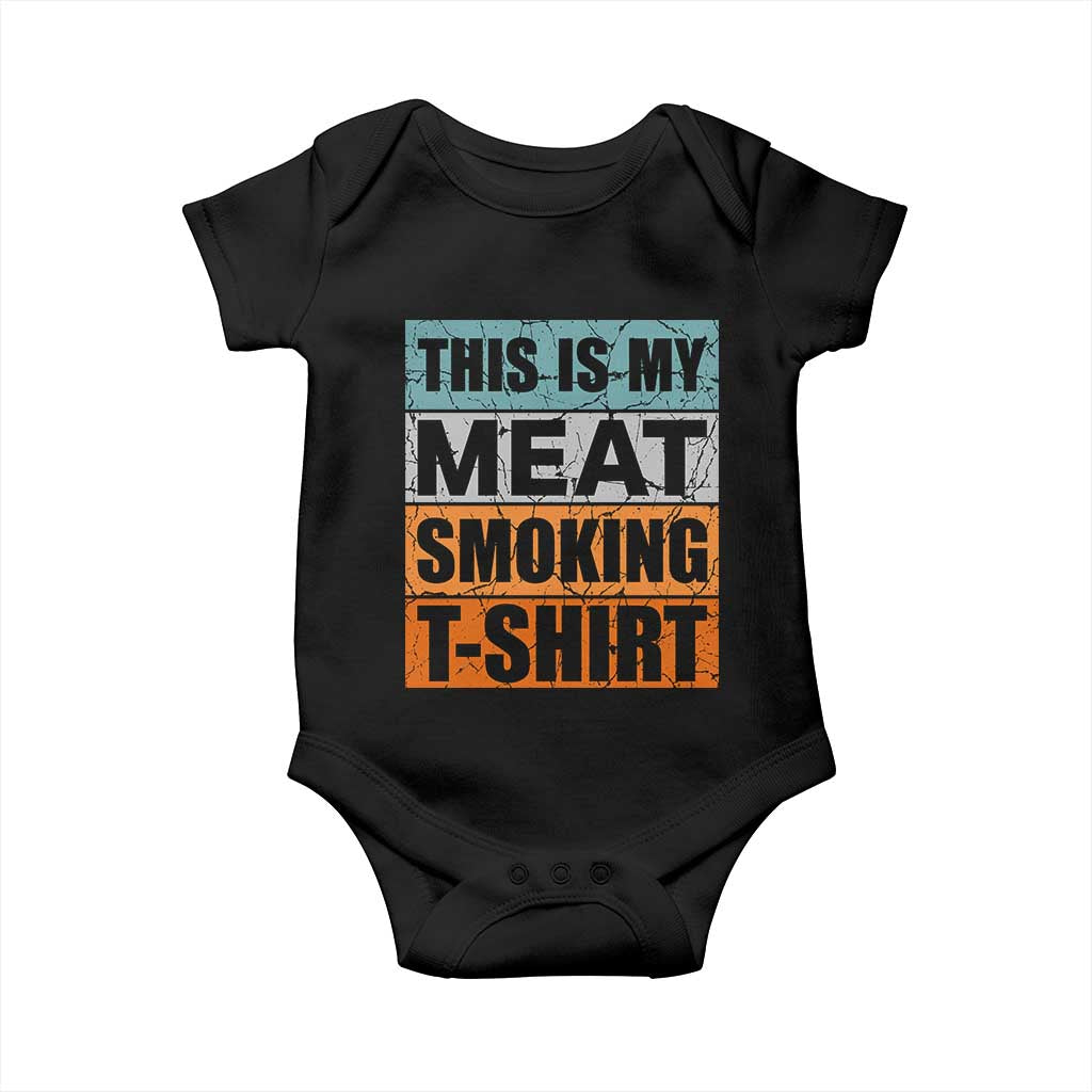 Retro BBQ Smoker This is My Meat Smoking Baby Onesie TS10 Black Print Your Wear