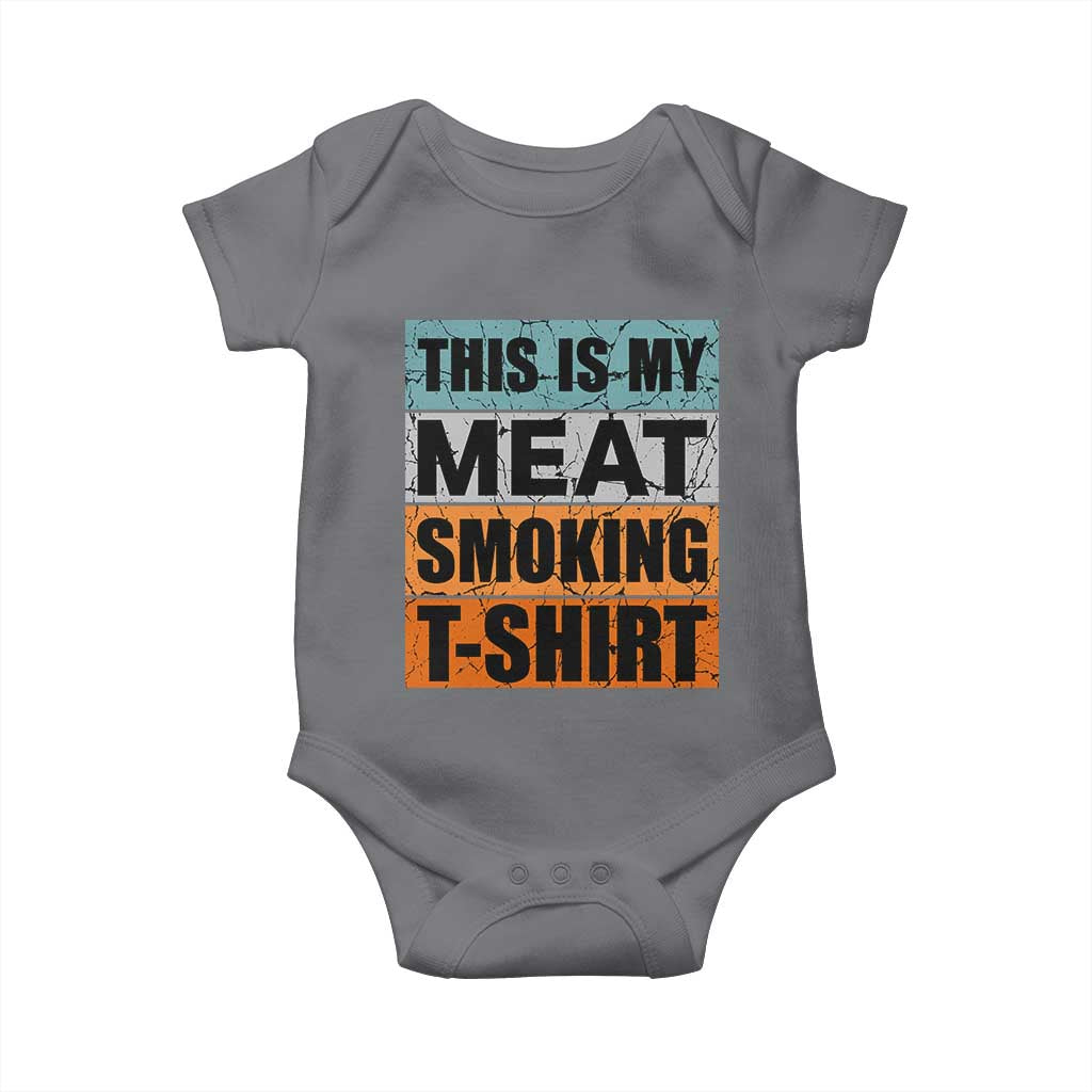 Retro BBQ Smoker This is My Meat Smoking Baby Onesie TS10 Charcoal Print Your Wear