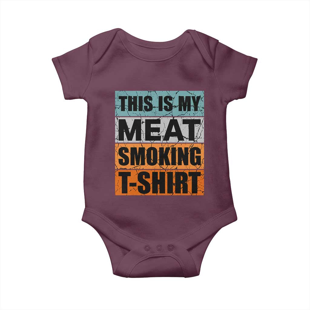 Retro BBQ Smoker This is My Meat Smoking Baby Onesie TS10 Maroon Print Your Wear