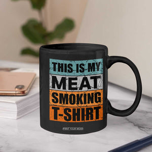 Retro BBQ Smoker This is My Meat Smoking Coffee Mug TS10 Print Your Wear
