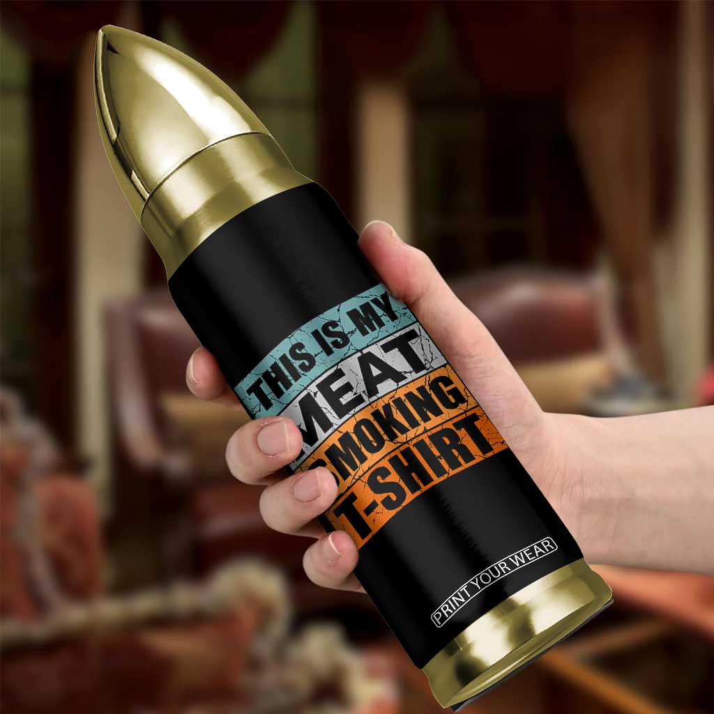 Retro BBQ Smoker This is My Meat Smoking Bullet Tumbler TS10 Print Your Wear