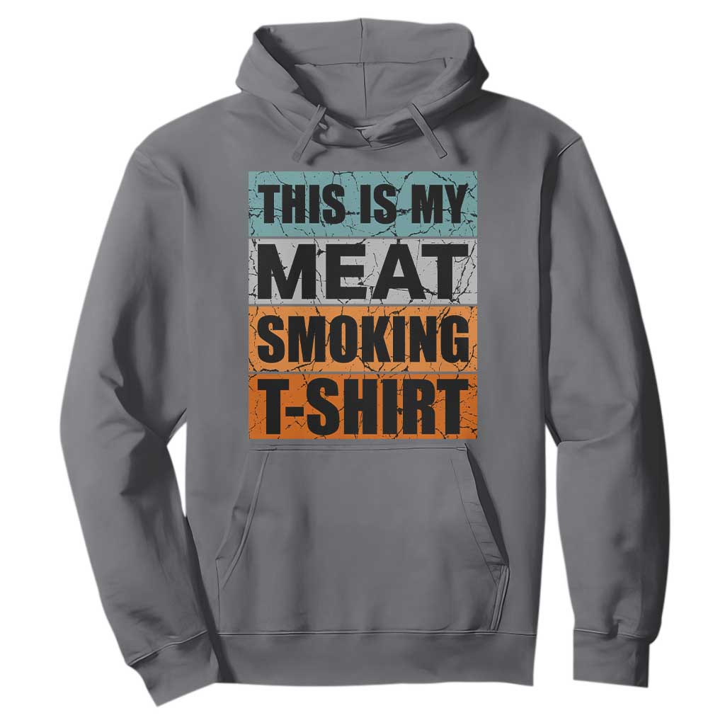 Retro BBQ Smoker This is My Meat Smoking Hoodie TS10 Charcoal Print Your Wear