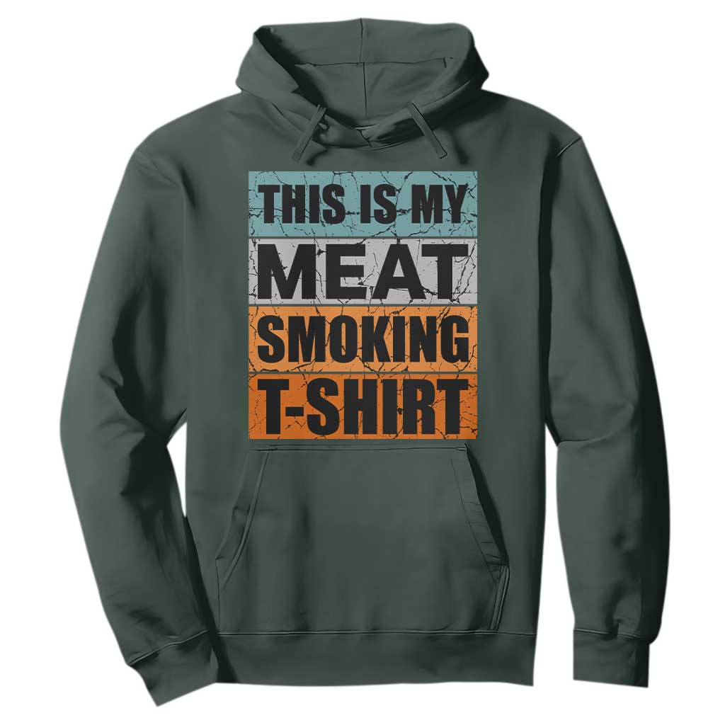 Retro BBQ Smoker This is My Meat Smoking Hoodie TS10 Dark Forest Green Print Your Wear