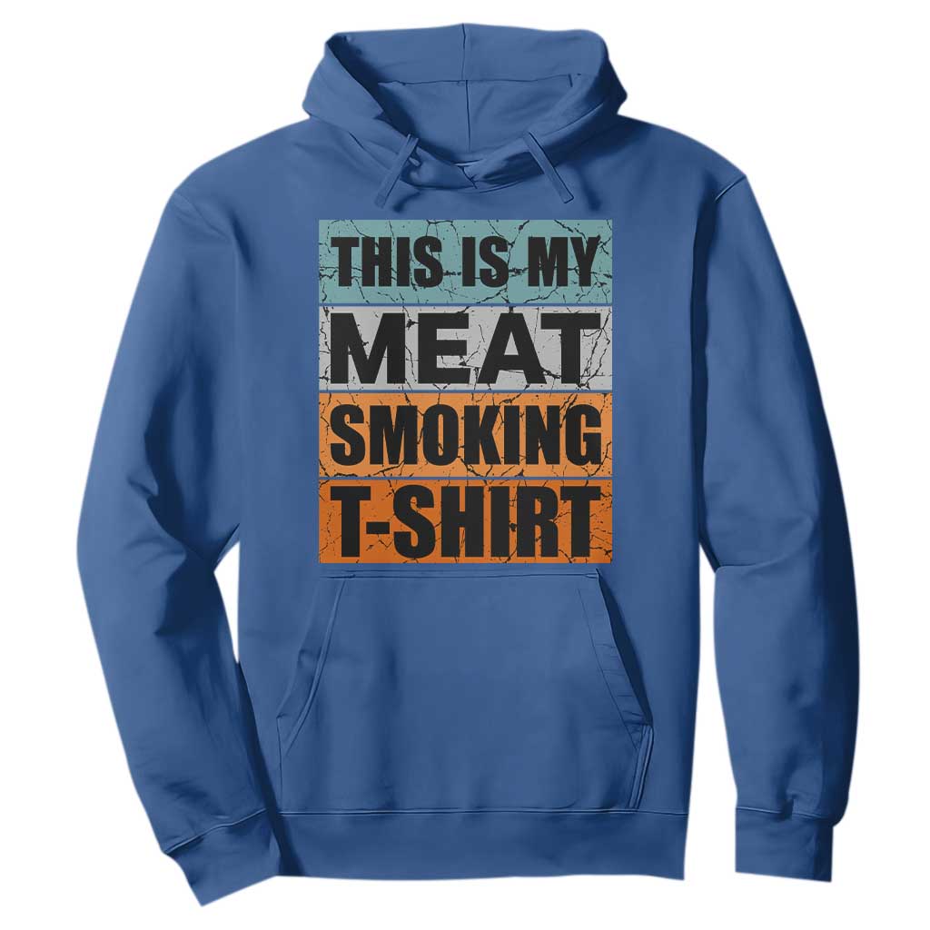 Retro BBQ Smoker This is My Meat Smoking Hoodie TS10 Royal Blue Print Your Wear