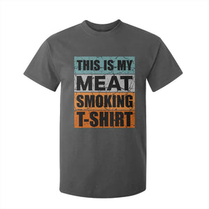 Retro BBQ Smoker This is My Meat Smoking T Shirt For Kid TS10 Dark Heather Print Your Wear