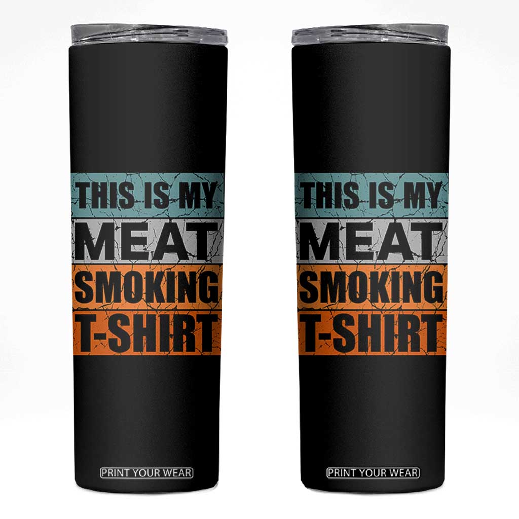 Retro BBQ Smoker This is My Meat Smoking Skinny Tumbler TS10 Black Print Your Wear