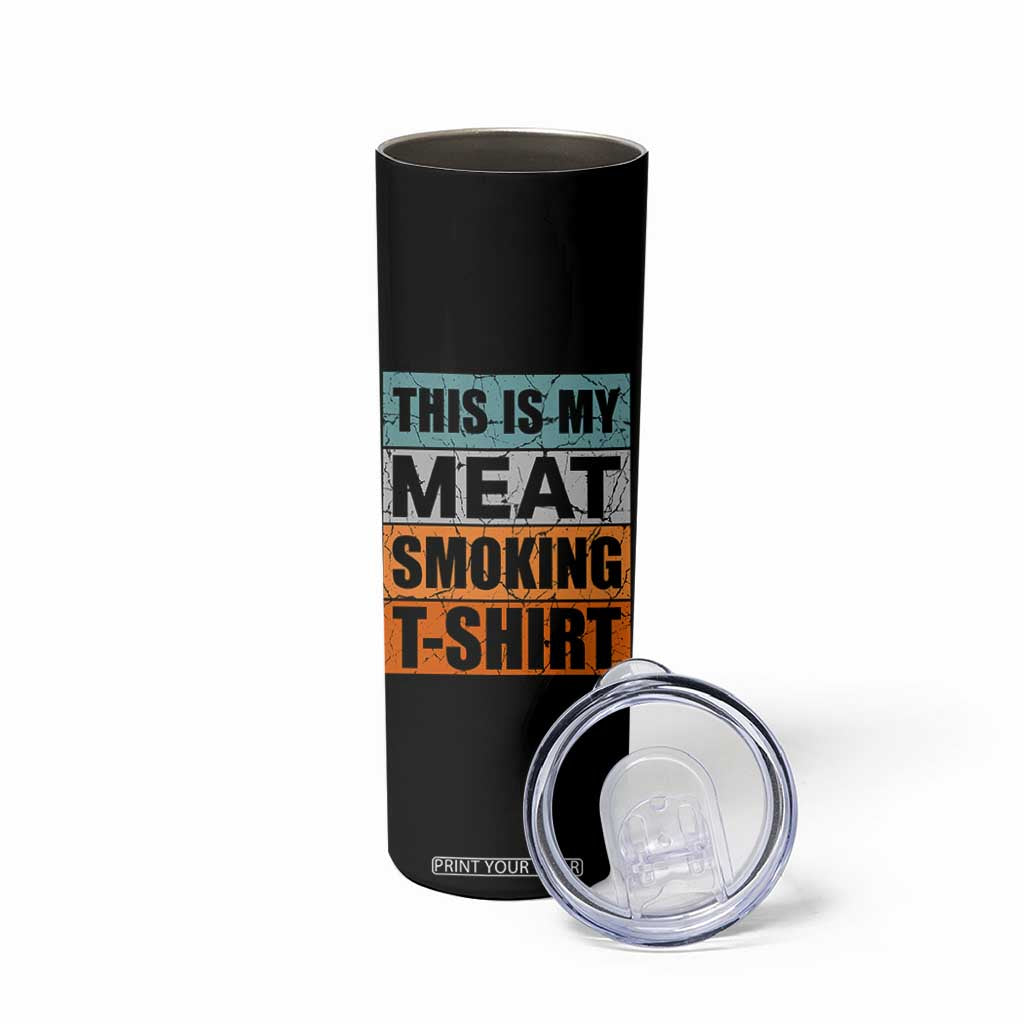 Retro BBQ Smoker This is My Meat Smoking Skinny Tumbler TS10 Print Your Wear