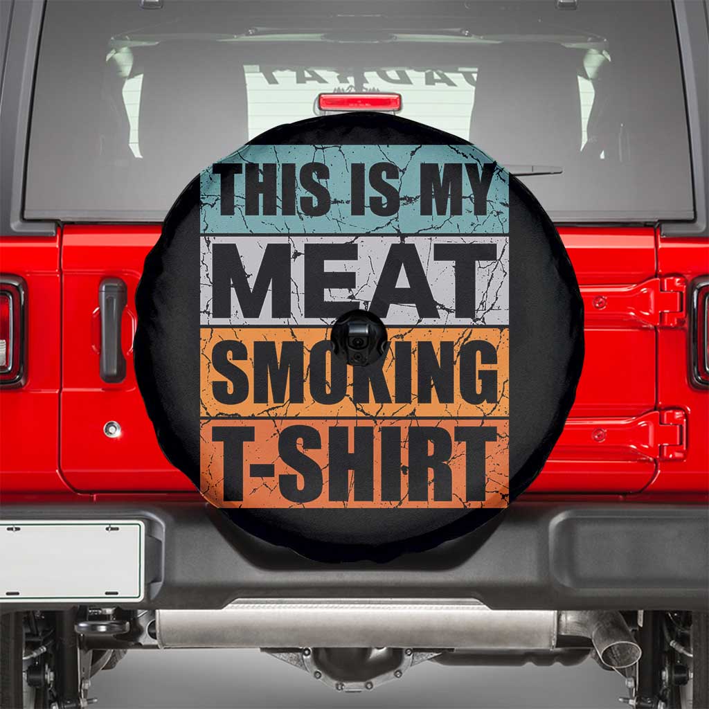 Retro BBQ Smoker This is My Meat Smoking Spare Tire Cover TS10 Black Print Your Wear