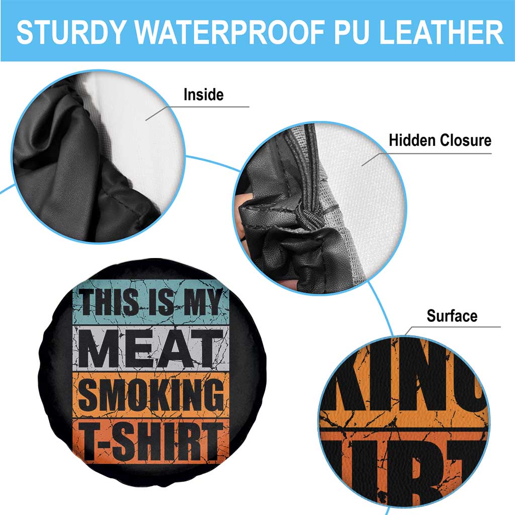 Retro BBQ Smoker This is My Meat Smoking Spare Tire Cover TS10 Print Your Wear