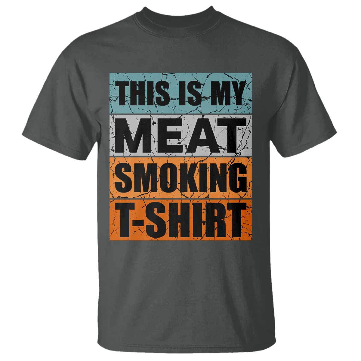 Retro BBQ Smoker This is My Meat Smoking T Shirt TS10 Dark Heather Print Your Wear