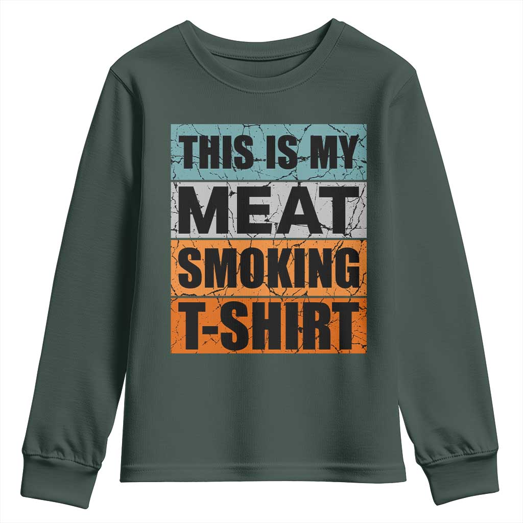 Retro BBQ Smoker This is My Meat Smoking Youth Sweatshirt TS10 Dark Forest Green Print Your Wear