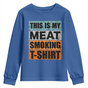 Retro BBQ Smoker This is My Meat Smoking Youth Sweatshirt TS10 Royal Blue Print Your Wear