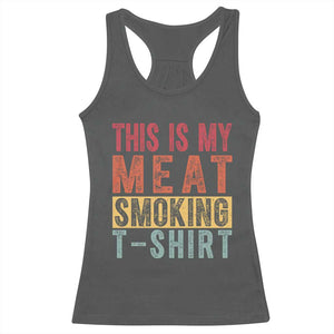Vintage BBQ This Is My Meat Smoking Racerback Tank Top TS10 Dark Heather Print Your Wear