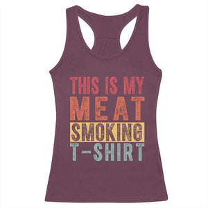 Vintage BBQ This Is My Meat Smoking Racerback Tank Top TS10 Maroon Print Your Wear