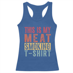 Vintage BBQ This Is My Meat Smoking Racerback Tank Top TS10 Royal Blue Print Your Wear