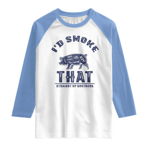 BBQ Raglan Shirt I'd Smoke That Straight Up Southern Pork Cuts Grilling TS10 White Carolina Blue Print Your Wear