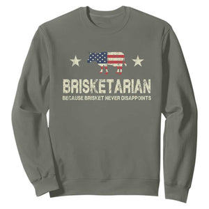 BBQ Sweatshirt Brisketarian Because Brisket Never Disappoints American Flag TS10 Military Green Print Your Wear