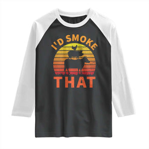 Funny BBQ Raglan Shirt I'd Smoke That Barbecue Retro Grilling Gifts TS10 Black White Print Your Wear