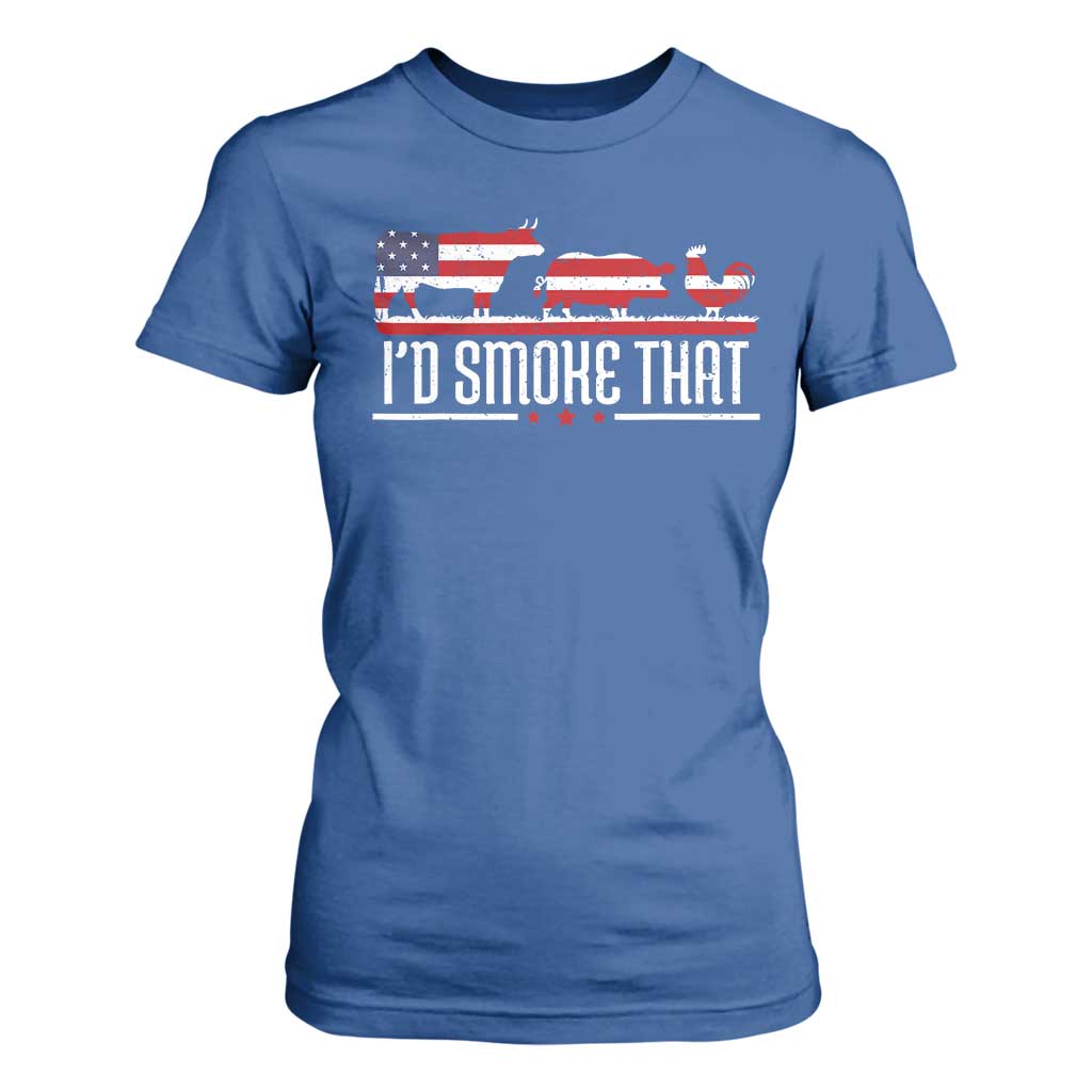 BBQ T Shirt For Women 4th July I'd Smoke That Patriot Barbeque Cook Chef TS10 Royal Blue Print Your Wear