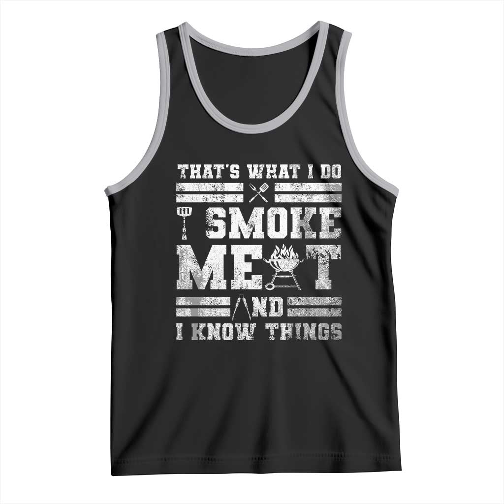 BBQ Tank Top I Smoke Meat And I Know Things Funny Saying TS10 Black Athletic Heather Print Your Wear