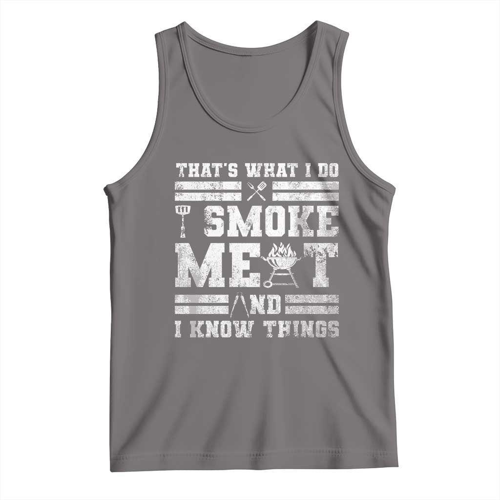 BBQ Tank Top I Smoke Meat And I Know Things Funny Saying TS10 Deep Heather Print Your Wear