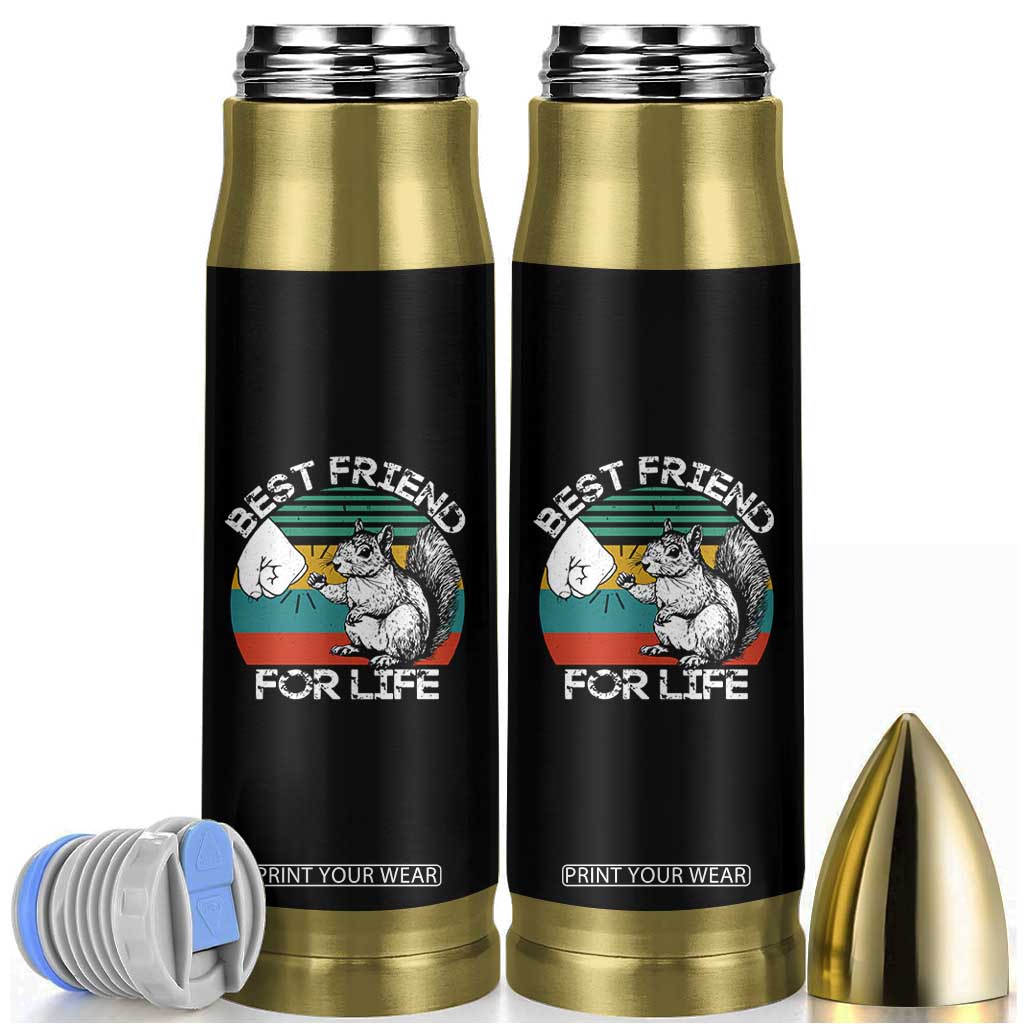 Squirrel Lover Bullet Tumbler Funny Vintage Squirrel Gift Best Friend For Life TS10 Black Print Your Wear