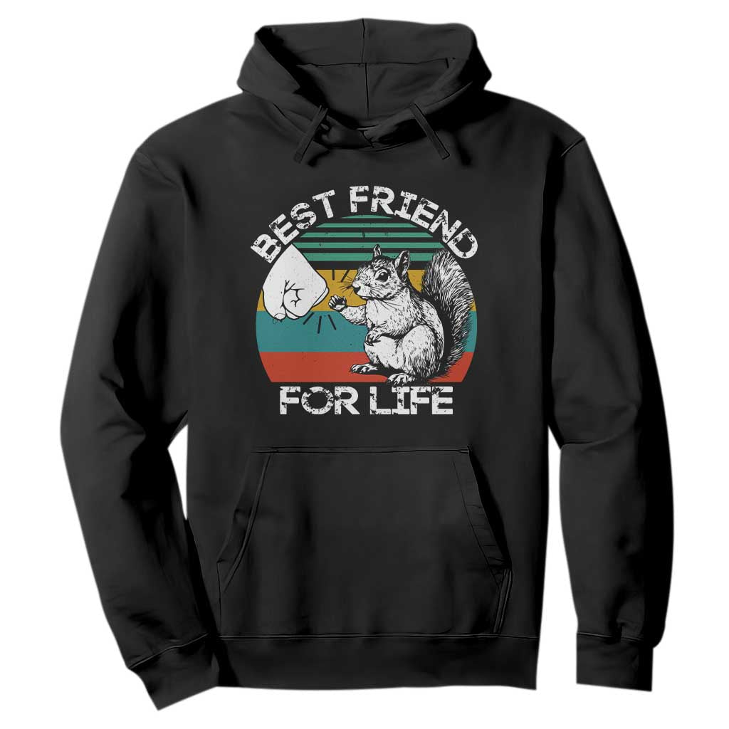 Squirrel Lover Hoodie Funny Vintage Squirrel Gift Best Friend For Life TS10 Black Print Your Wear