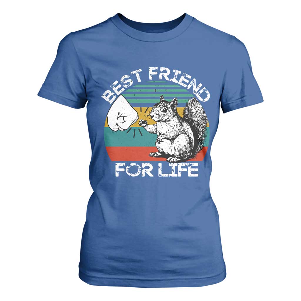 Squirrel Lover T Shirt For Women Funny Vintage Squirrel Gift Best Friend For Life TS10 Royal Blue Print Your Wear