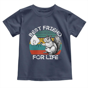 Squirrel Lover Toddler T Shirt Funny Vintage Squirrel Gift Best Friend For Life TS10 Navy Print Your Wear