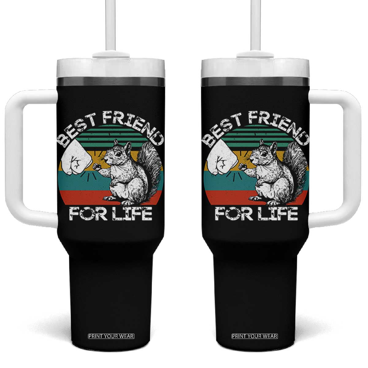 Squirrel Lover Tumbler With Handle Funny Vintage Squirrel Gift Best Friend For Life TS10 One Size: 40 oz Black Print Your Wear