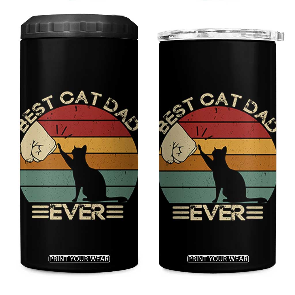 Best Cat Dad Ever 4 in 1 Can Cooler Tumbler Funny Cat Lover Gift Fathers Day TS10 One Size: 16 oz Black Print Your Wear