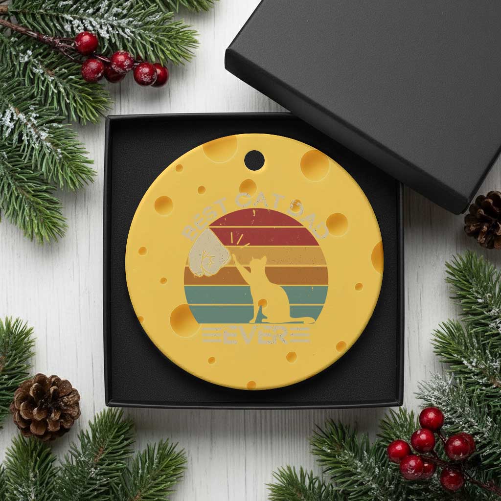 Best Cat Dad Ever Ceramic Ornament Funny Cat Lover Gift Fathers Day TS10 1pc Yellow Cheese Print Your Wear