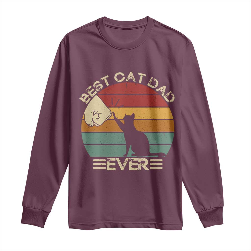 Best Cat Dad Ever Long Sleeve Shirt Funny Cat Lover Gift Fathers Day TS10 Maroon Print Your Wear