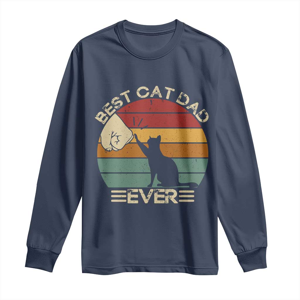 Best Cat Dad Ever Long Sleeve Shirt Funny Cat Lover Gift Fathers Day TS10 Navy Print Your Wear