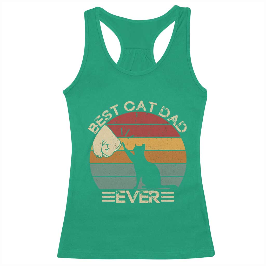 Best Cat Dad Ever Racerback Tank Top Funny Cat Lover Gift Fathers Day TS10 Irish Green Print Your Wear