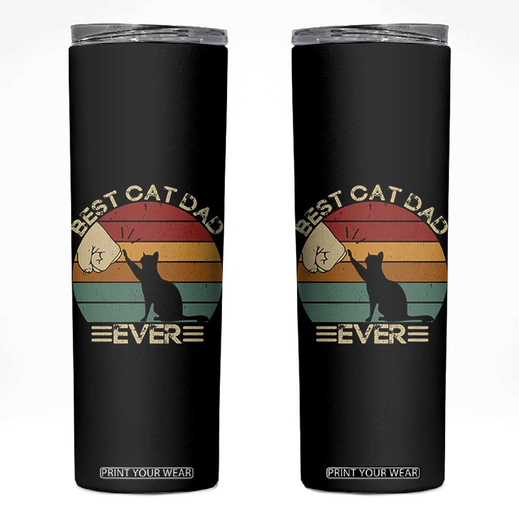 Best Cat Dad Ever Skinny Tumbler Funny Cat Lover Gift Fathers Day TS10 Black Print Your Wear