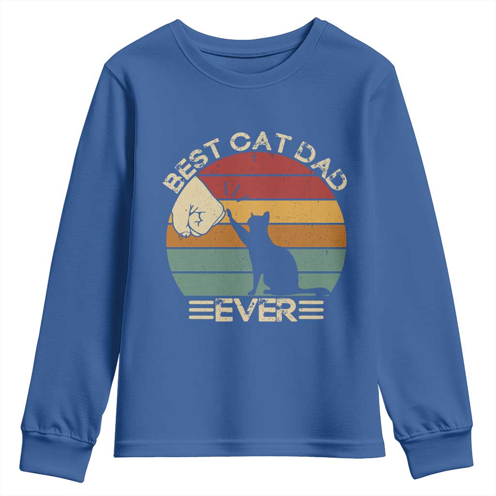 Best Cat Dad Ever Youth Sweatshirt Funny Cat Lover Gift Fathers Day TS10 Royal Blue Print Your Wear