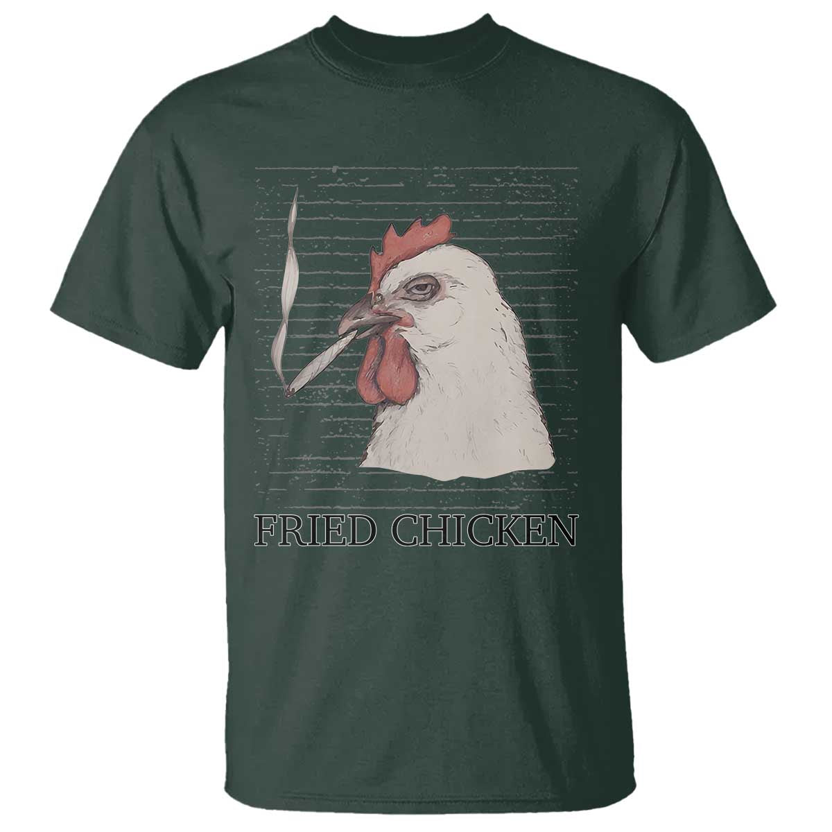Fried Chicken 420 T Shirt Funny Weed Stoner Cannabis TS10 Dark Forest Green Print Your Wear