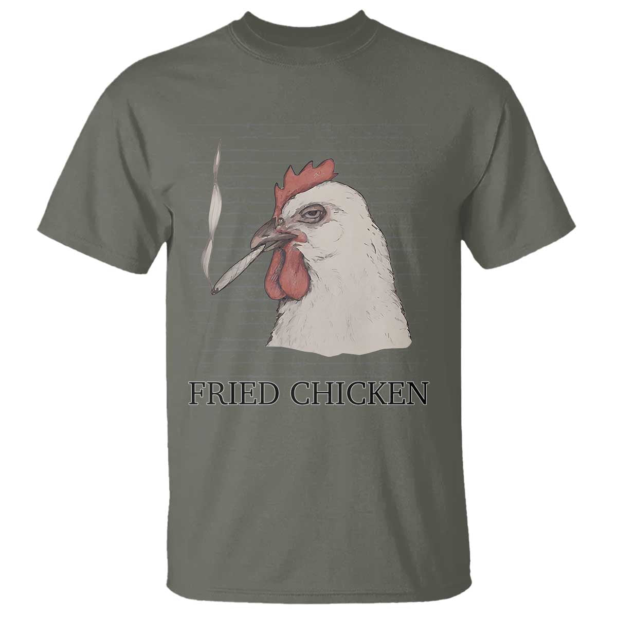 Fried Chicken 420 T Shirt Funny Weed Stoner Cannabis TS10 Military Green Print Your Wear